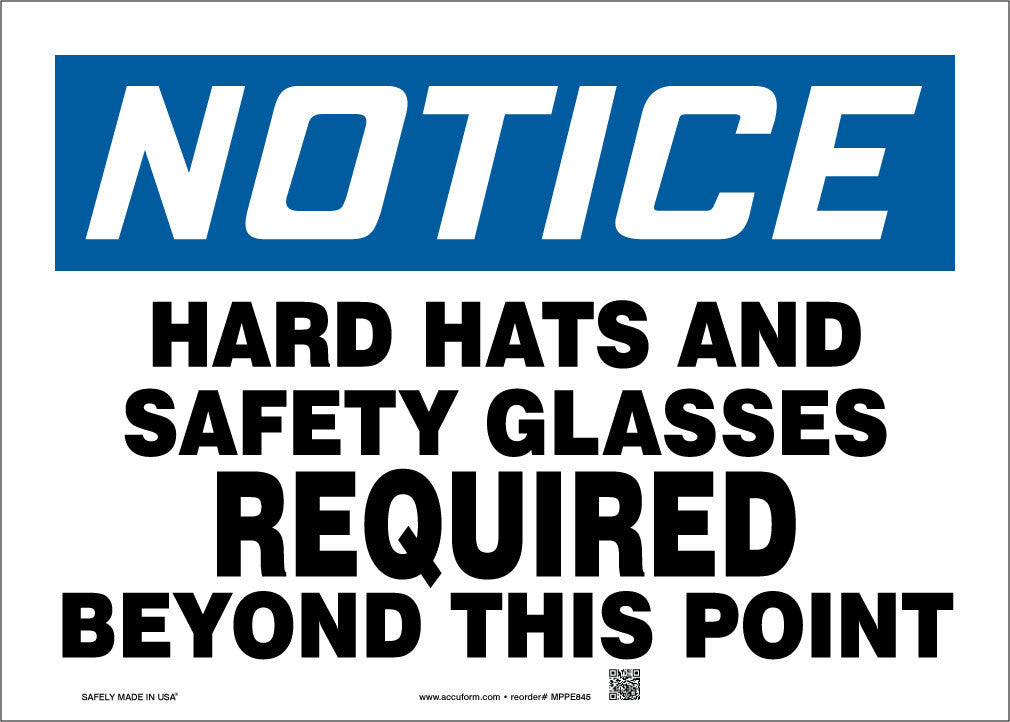 OSHA Notice Safety Sign: Hard Hats And Safety Glasses Required Beyond This Point 10" x 14" Dura-Plastic 1/Each - MPPE845XT
