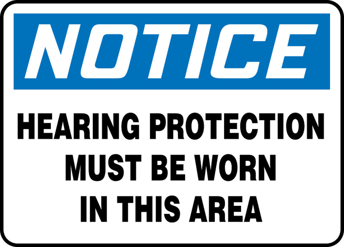 OSHA Notice Safety Sign: Hearing Protection Must Be Worn In This Area 7" x 10" Plastic / - MPPE855VP