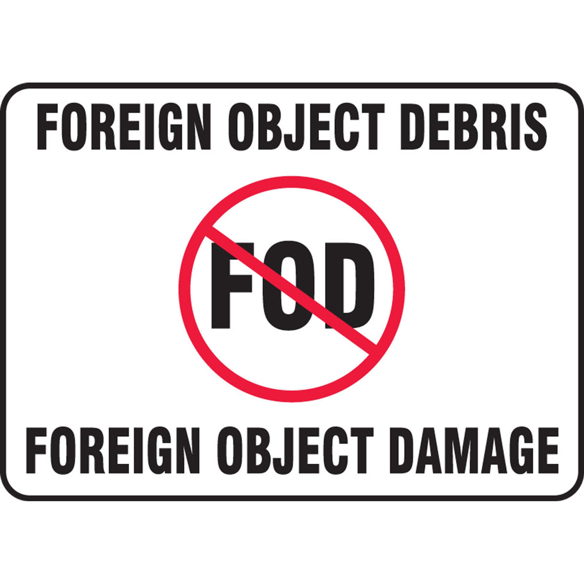 FOD Poster: Foreign Object Debris - Foreign Object Damage 10" x 14" Adhesive Dura-Vinyl / - MQTL503XV