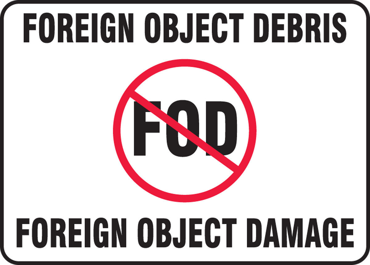 FOD Poster: Foreign Object Debris - Foreign Object Damage 10" x 14" Adhesive Dura-Vinyl / - MQTL503XV