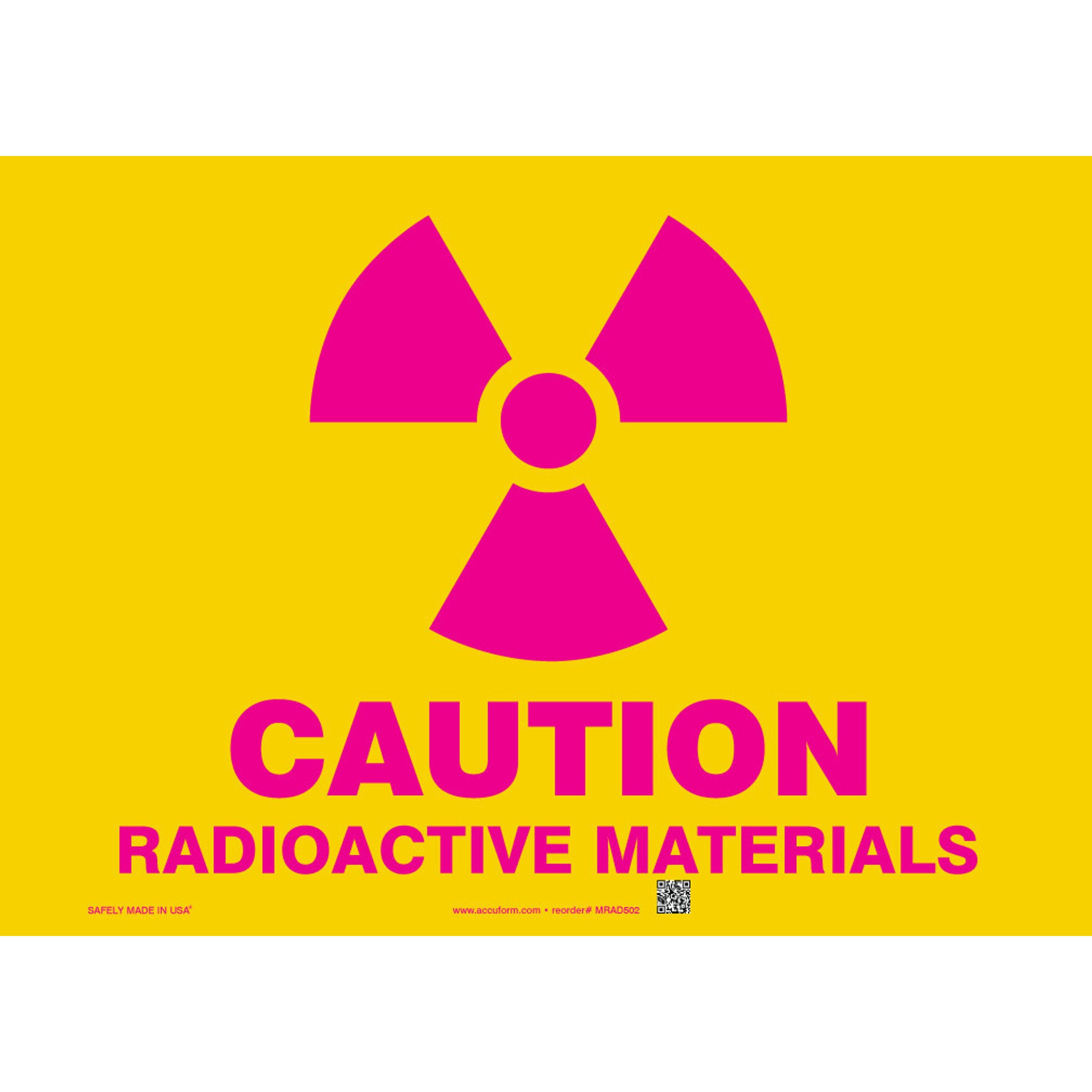 Caution Safety Sign: Radioactive Materials 10" x 14" Aluminum / - MRAD502VA