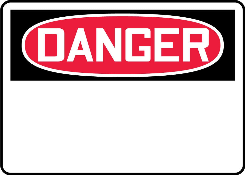 OSHA Danger Safety Sign Blank 10" x 14" Plastic / - MRBH205VP