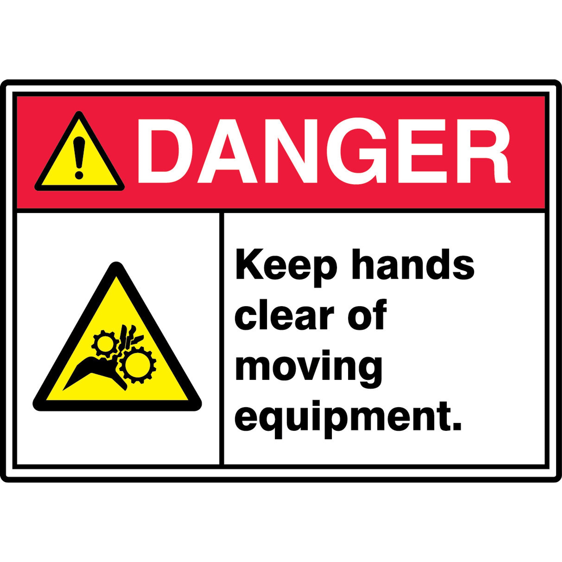 ANSI ISO Danger Safety Sign: Keep Hands Clear Of Moving Equipment. 10" x 14" Dura-Plastic 1/Each - MRQM103XT