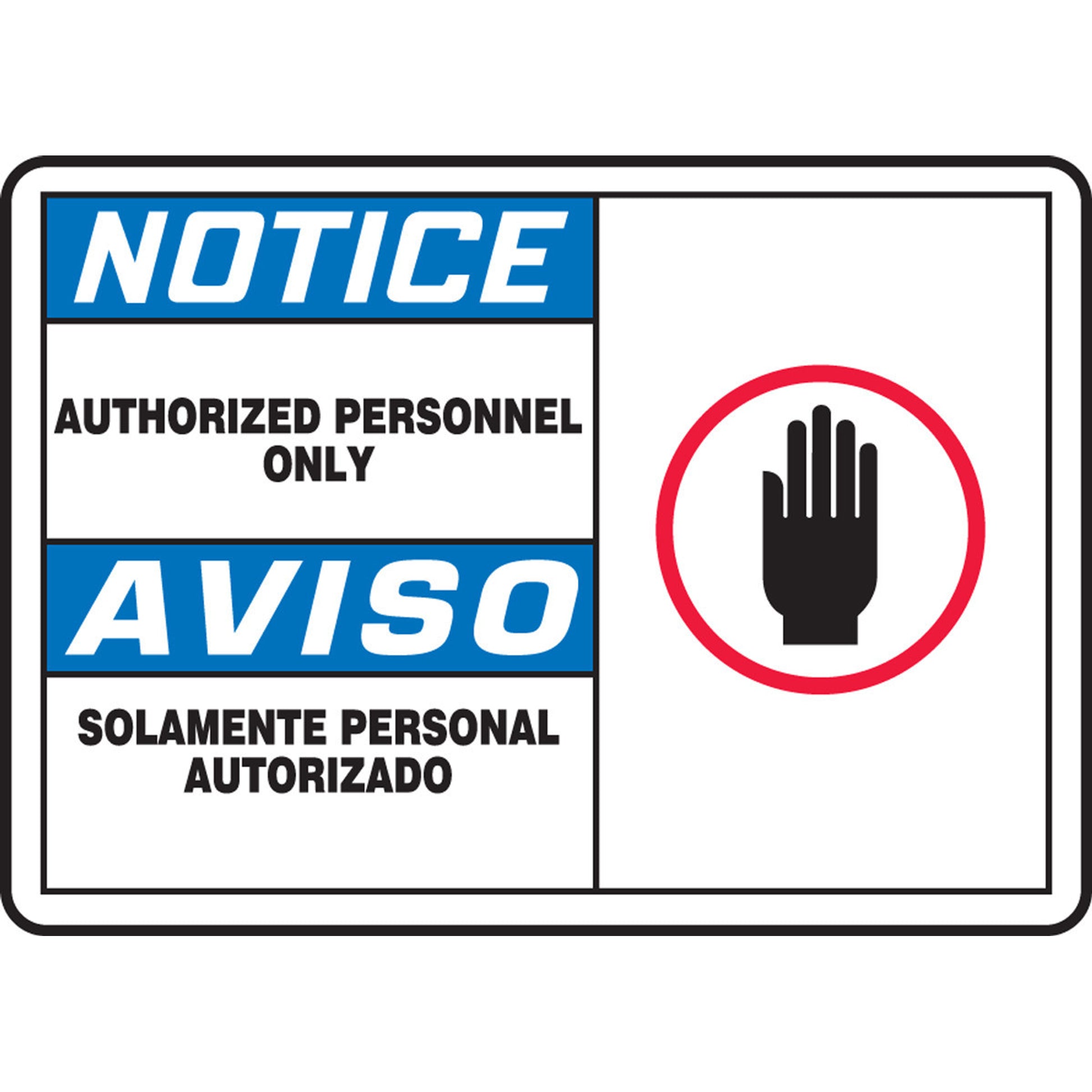 Bilingual OSHA Notice Safety Sign: Authorized Personnel Only 7" x 10" Plastic 1/Each - SBMADM889MVP