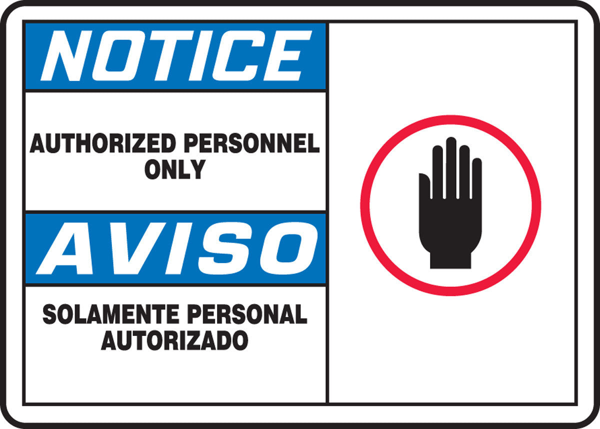 Bilingual OSHA Notice Safety Sign: Authorized Personnel Only 7" x 10" Plastic 1/Each - SBMADM889MVP