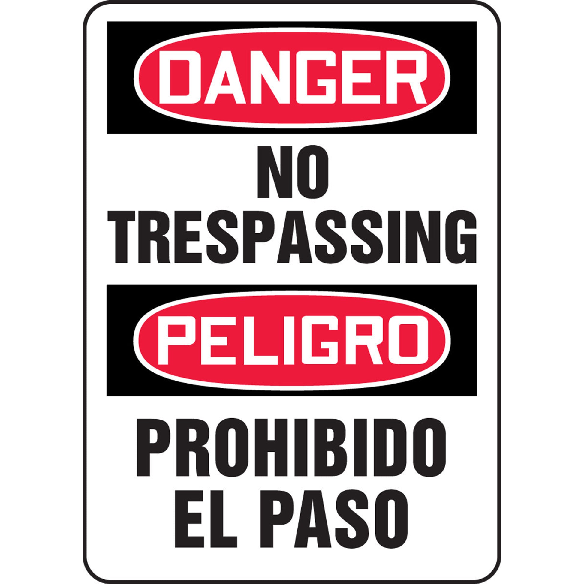 Bilingual OSHA Danger Safety Sign: No Trespassing Bilingual - Spanish/English 20" x 14" Aluma-Lite 1/Each - SBMATR112XL