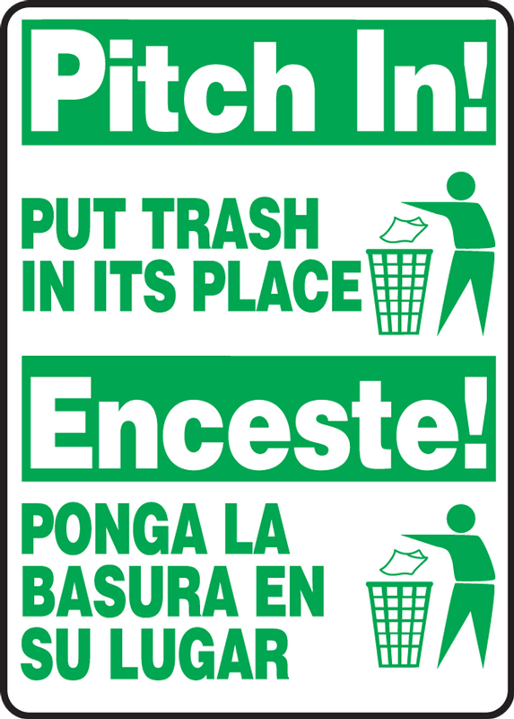 Bilingual Safety Sign: Pitch In! - Put Trash In Its Place 14" x 10" Dura-Plastic 1/Each - SBMHSK903XT