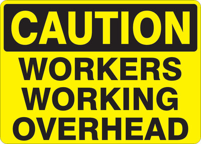 WORKERS WORKING OVERHEAD CAUTION SIGN