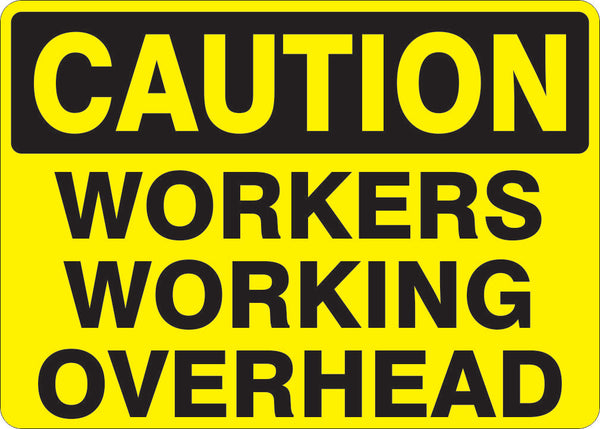 WORKERS WORKING OVERHEAD CAUTION SIGN