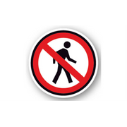 30" CIRCLE SIGNS -  Circle Sign - No Pedestrians - DSV-SIGN 900 #0185 -UEN