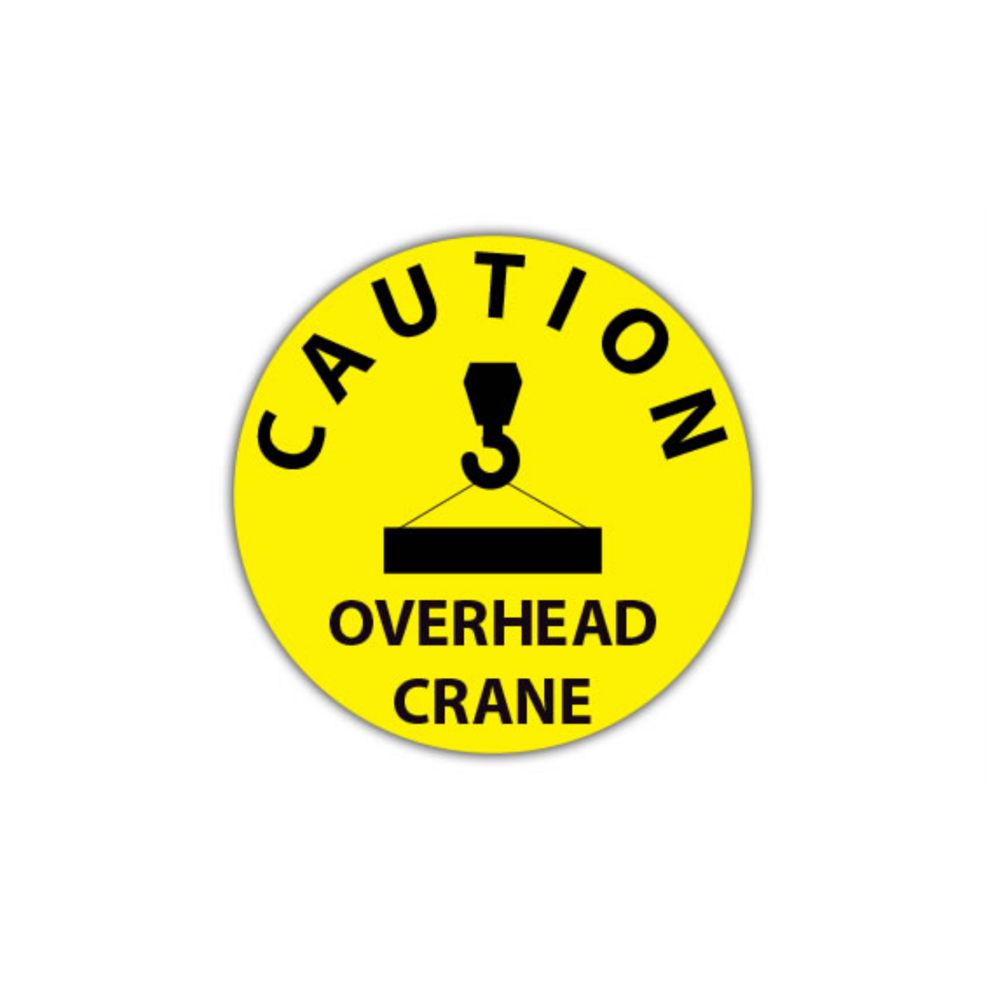 16" CIRCLE SIGNS - Circle Sign - Caution Overhead Crane - DSV-SIGN 256 #0580 -UEN
