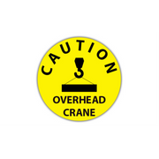 16" CIRCLE SIGNS -  Circle Sign - Caution Overhead Crane - DSV-SIGN 256 #0580 -UEN