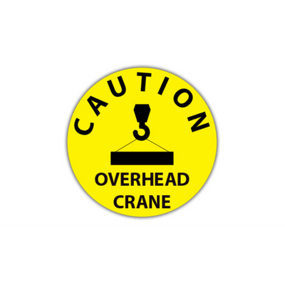 16" CIRCLE SIGNS -  Circle Sign - Caution Overhead Crane - DSV-SIGN 256 #0580 -UEN