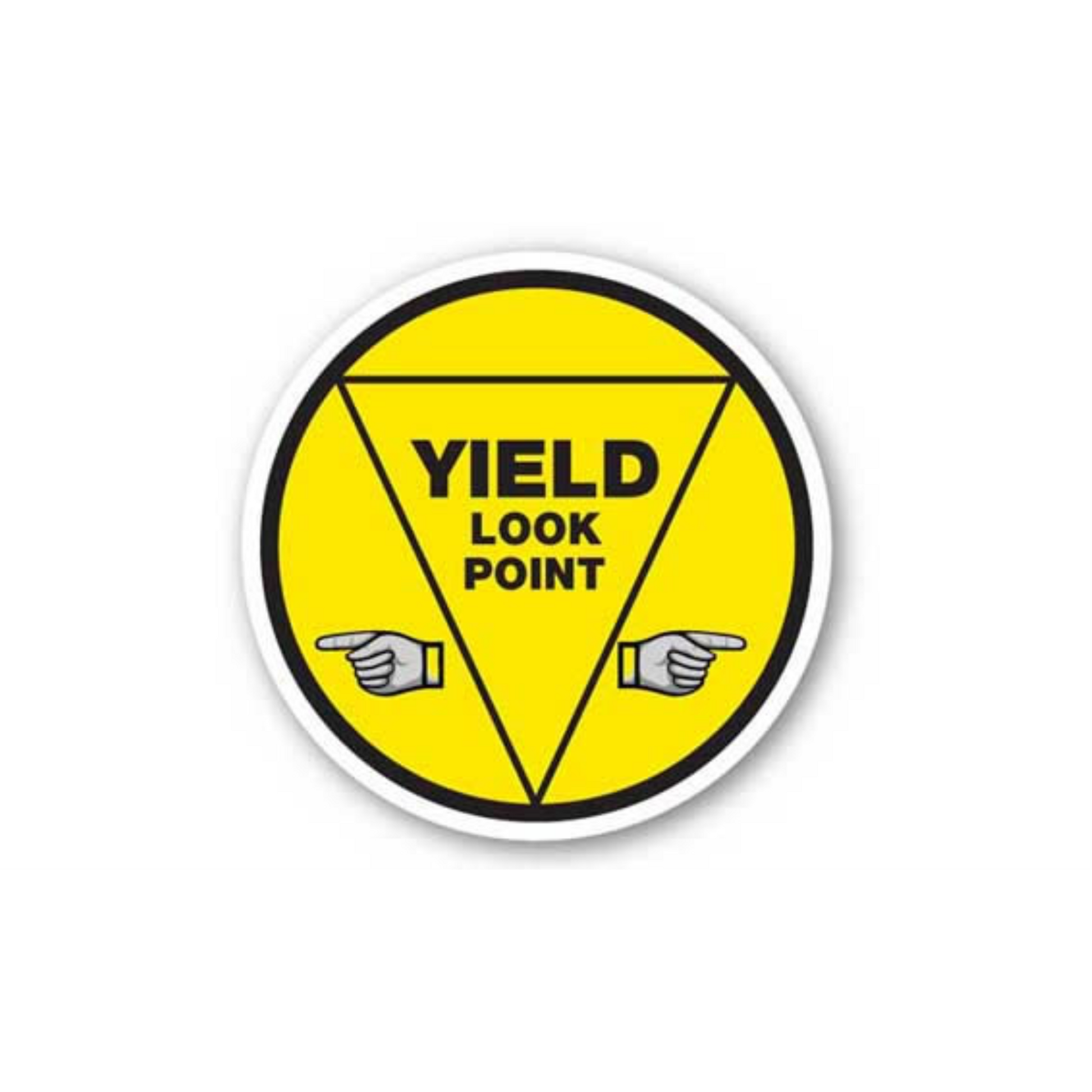 32" CIRCLE SIGNS -  Circle Sign - Yield Look Point - LS-SIGN 1024 #1806 -UEN
