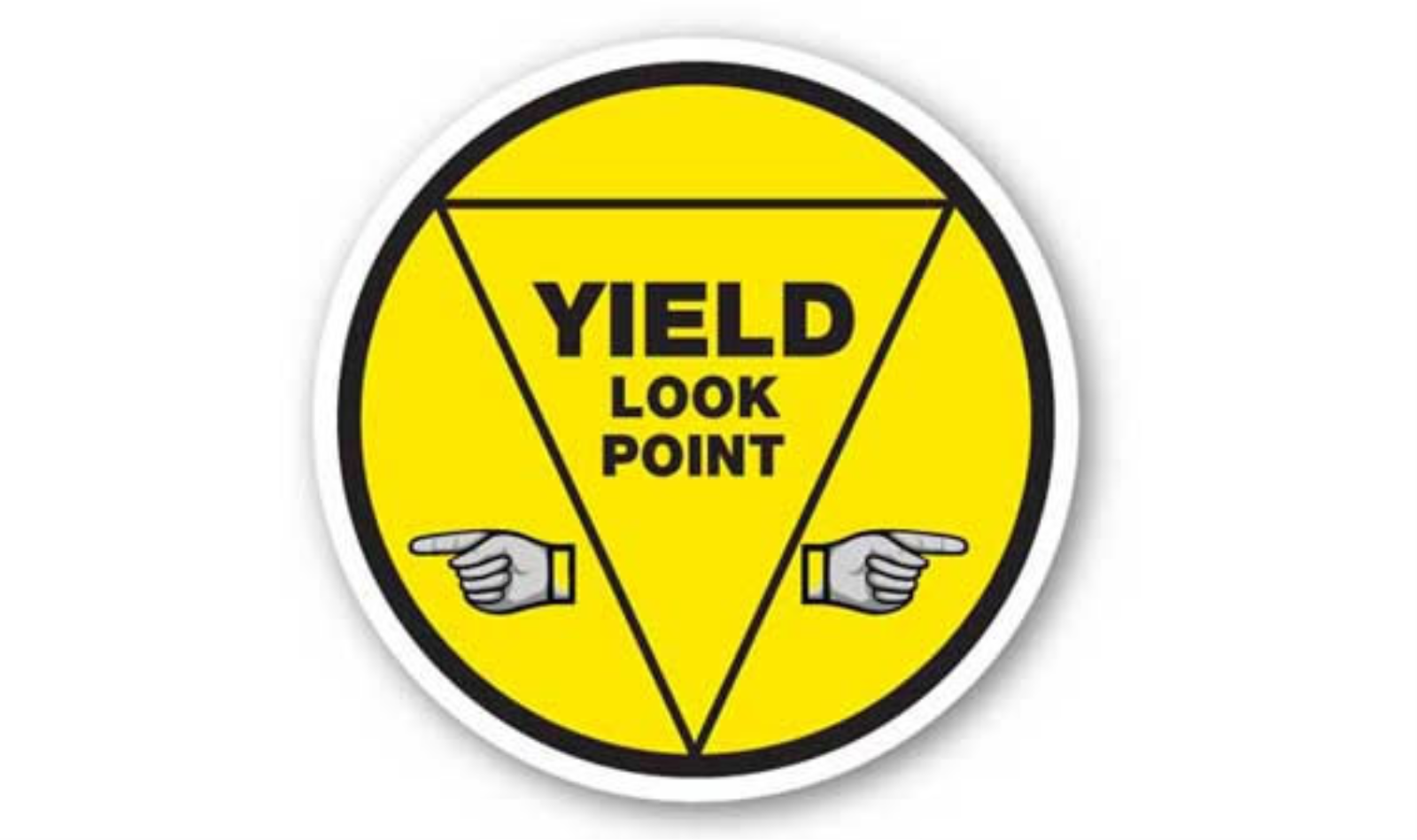 30" CIRCLE SIGNS -  Circle Sign - Yield Look Point - LS-SIGN 900 #1805 -UEN