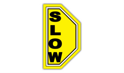 17" x 30" HALF SIGNS - Half Sign - Slow (Right) - DSV-SIGN 510 #0637RIGHT -UEN