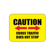 12" x 9" RECTANGLE SIGNS -  Rectangle Sign - Caution Cross Traffic Does Not Stop - LS-SIGN 108 #2125 -UEN