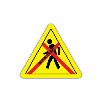 32" TRIANGLE SIGNS -  Triangle Sign - No Pedestrians - DSV-SIGN 1024 #1408 -UEN