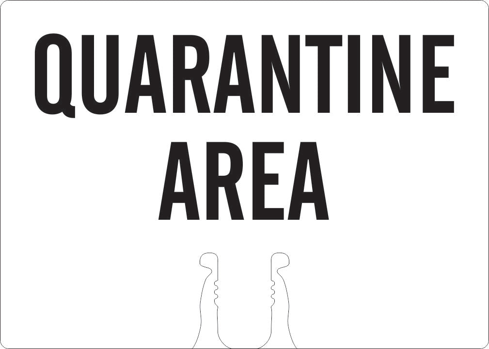 QUARANTINE AREA - CONE TOPPER SIGN DOUBLE SIDED - QUARANTINE AREA - CONE TOPPER SIGN DOUBLE SIDED, 10X14, Plastic (.040)