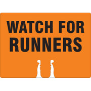 WATCH FOR RUNNERS - CONE TOPPER SIGN DOUBLE SIDED - WATCH FOR RUNNERS - CONE TOPPER SIGN DOUBLE SIDED, 10X14, Plastic (.040)