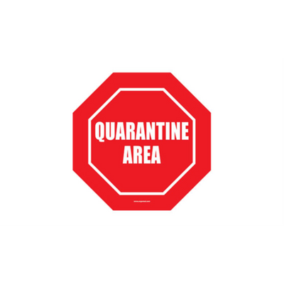 16" OCTAGON SIGNS - Octagon Sign "Quarentine Area" - DSV-SIGN 256 #1012 -UEN