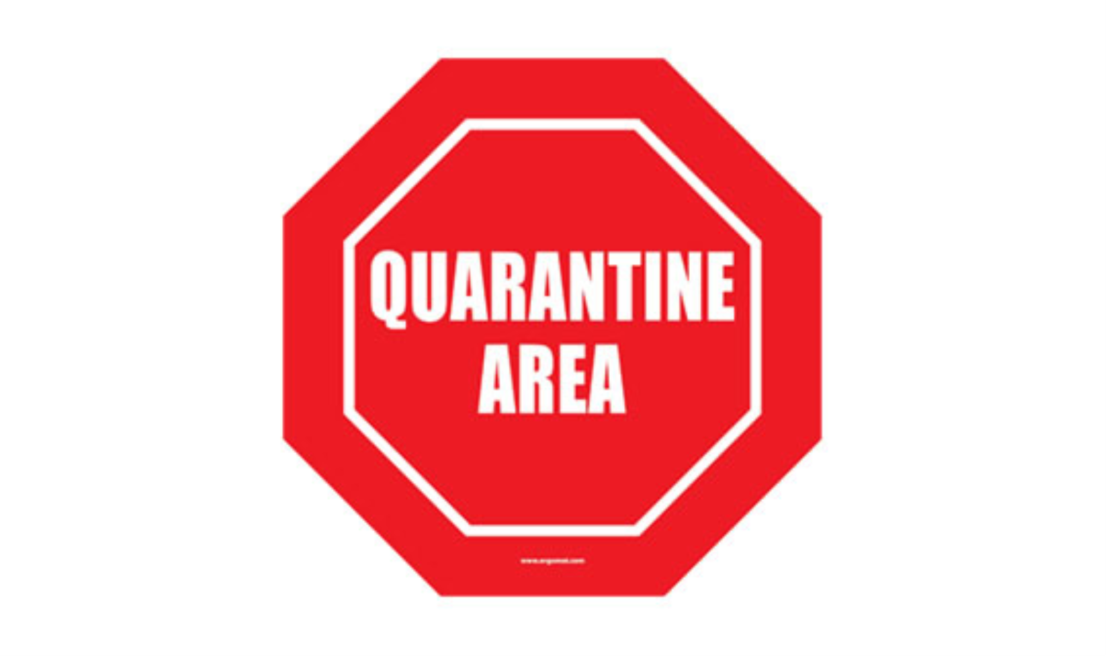 16" OCTAGON SIGNS -  Octagon Sign "Quarentine Area" - DSV-SIGN 256 #1012 -UEN