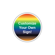 17" CIRCLE SIGNS -  Circle Sign - Customize Your Own Sign! - LS-SIGN 289 #6031 -UEN