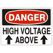 HIGH VOLTAGE ABOVE WITH UP ARROWS - DANGER SIGN - HIGH VOLTAGE ABOVE WITH UP ARROWS - DANGER SIGN, 10X14, Plastic (.040)
