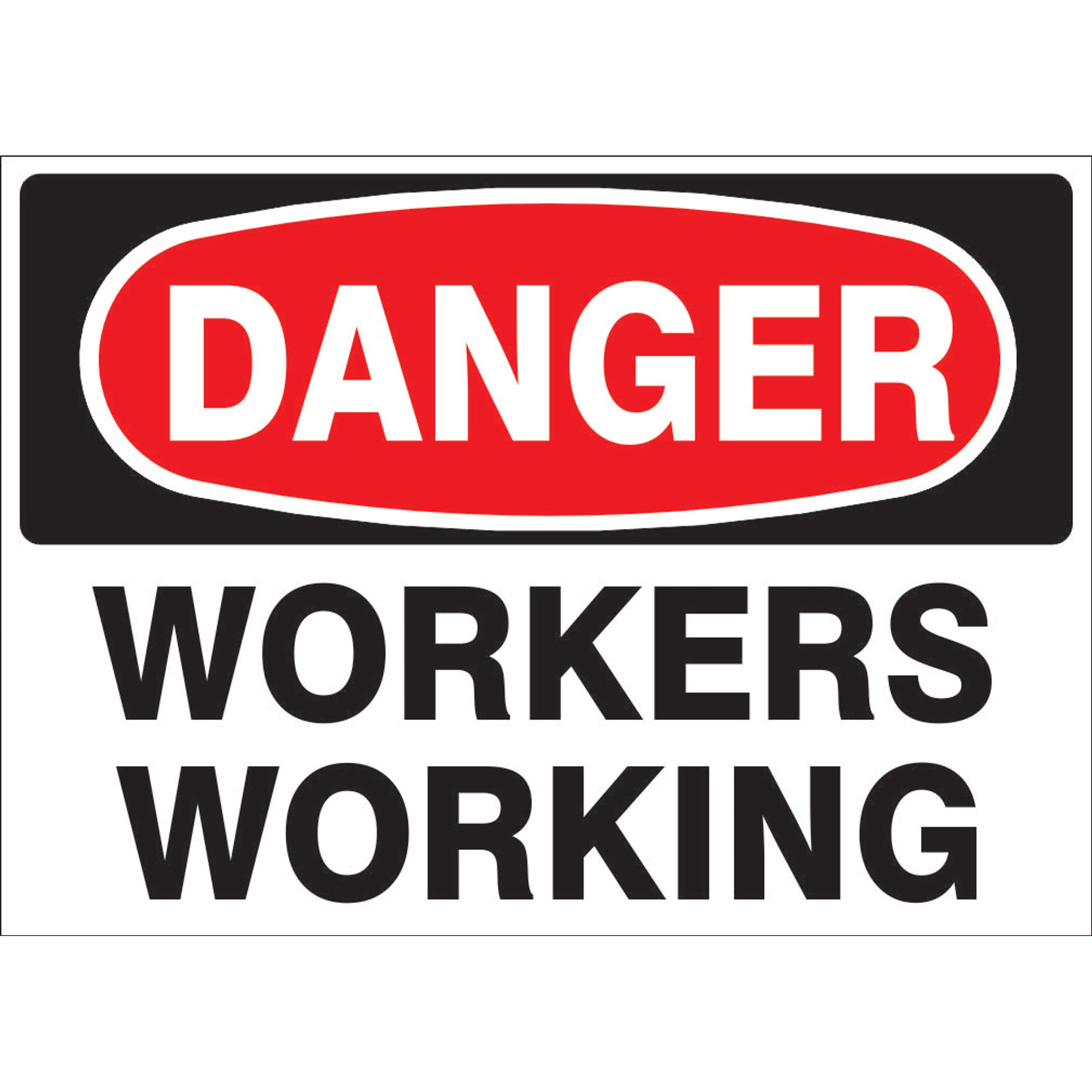 WORKERS WORKING - DANGER SIGN - WORKERS WORKING - DANGER SIGN, 14X20, Adhesive Vinyl