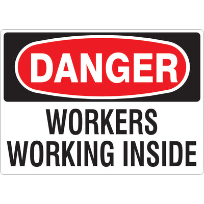 WORKERS WORKING DON'T START- DANGER SIGN - WORKERS WORKING DON'T START- DANGER SIGN, 14X20, Adhesive Vinyl