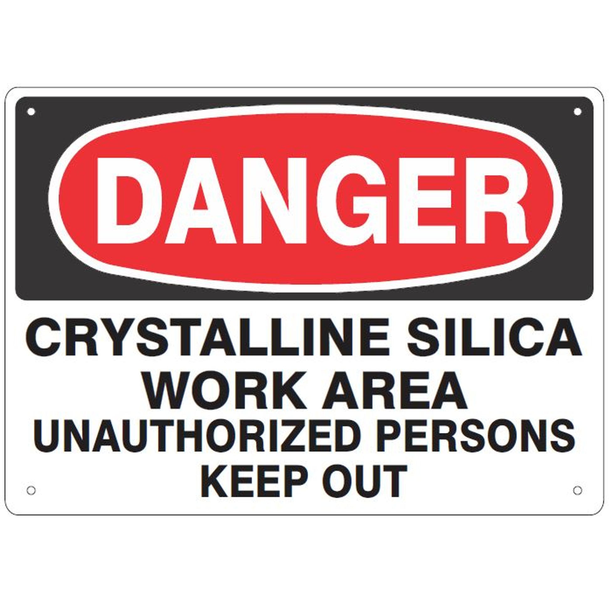 CRYSTALLINE SILICA WORK AREA UNAUTHORIZED PERSONS KEEP OUT - SILICA DANGER SIGN - CRYSTALLINE SILICA WORK AREA UNAUTHORIZED PERSONS KEEP OUT - SILICA DANGER SIGN , 14X20, Adhesive Vinyl