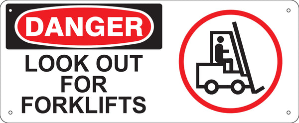 LOOK OUT FOR FORKLIFTS (W/FORKLIFT PICTO)- DANGER SIGN