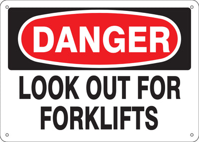 LOOK OUT FOR FORKLIFTS- DANGER SIGN