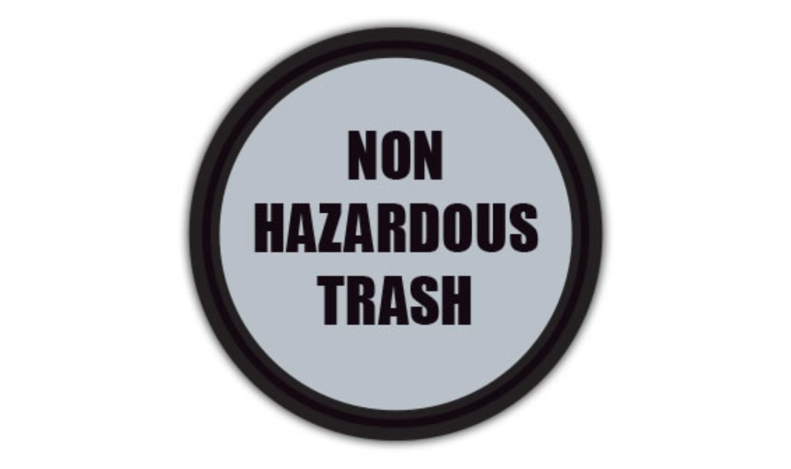 17" CIRCLE SIGNS -  Circle Sign - Non Hazardous Trash - LS-SIGN 289 #6051 -UEN