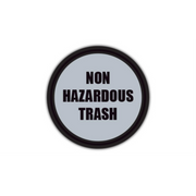 12" CIRCLE SIGNS -  Circle Sign - Non Hazardous Trash - DSV-SIGN 144 #1573 -UEN