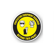 17" CIRCLE SIGNS -  Circle Sign - Protective Equipment Required Beyond This Point - LS-SIGN 289 #6071 -UEN