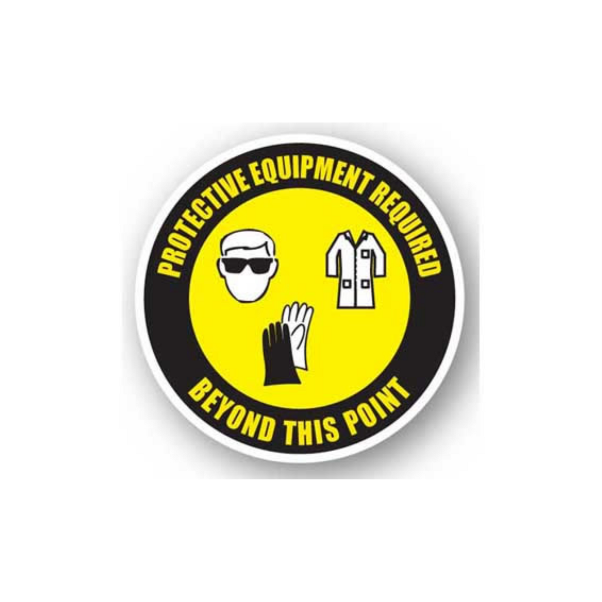 32" CIRCLE SIGNS - Circle Sign - Protective Equipment Required Beyond This Point - DSV-SIGN 1024 #1698 -UEN