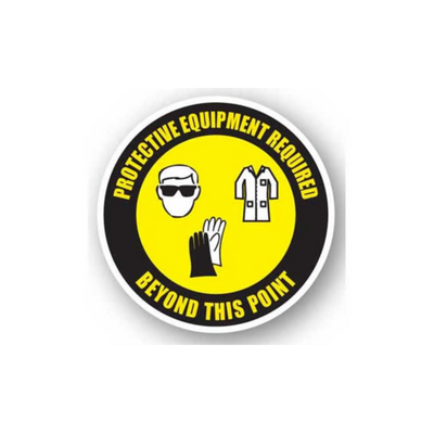 32" CIRCLE SIGNS - Circle Sign - Protective Equipment Required Beyond This Point - LS-SIGN 1024 #1698 -UEN