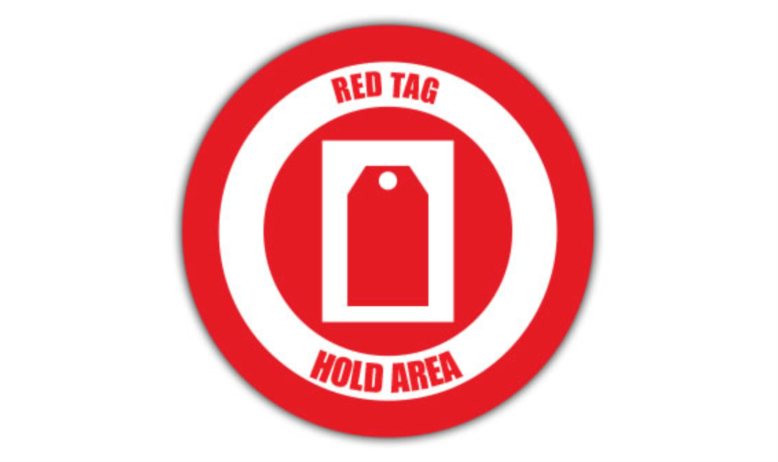 32" CIRCLE SIGNS -  Circle Sign - RED TAG HOLD AREA - LS-SIGN 1024 #1994 -UEN