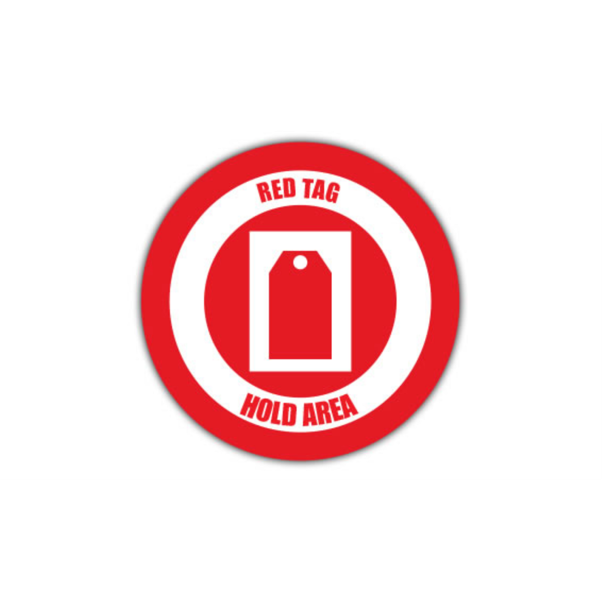 24" CIRCLE SIGNS - Circle Sign - RED TAG HOLD AREA - DSV-SIGN 576 #1992 -UEN