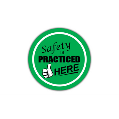 32" CIRCLE SIGNS - Circle Sign - Safety is Practiced Here - LS-SIGN 1024 #0522 -UEN