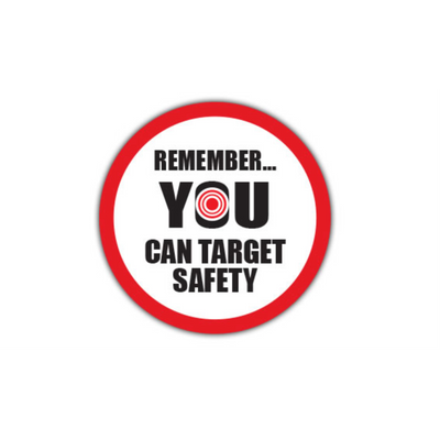 30" CIRCLE SIGNS - Circle Sign - Remember... YOU Can Target Safety - DSV-SIGN 900 #0556 -UEN