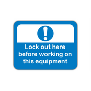 50" x 32" RECTANGLE SIGNS -  Lock Out/Tag Out Sign - Lock Out Here Before Working On Equipment - LS-SIGN 1600 #2030 -UEN