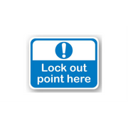 30" x 21" RECTANGLE SIGNS -  Lock Out/Tag Out Sign - Lock Out Point Here - LS-SIGN 630 #2023 -UEN