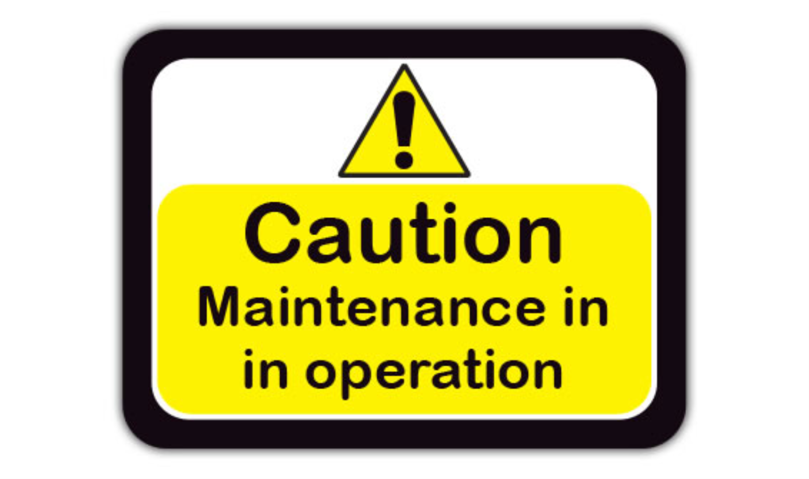 12" x 9" RECTANGLE SIGNS -  Lock Out/Tag Out Sign - Caution Maintenance Is In Operation - DSV-SIGN 108 #2011 -UEN