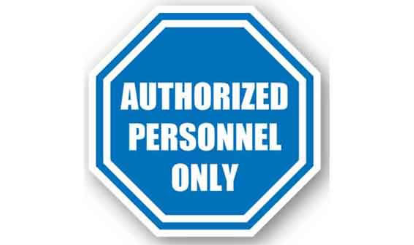 30" OCTAGON SIGNS -  Octagon Sign - Authorized Personnel Only - DSV-SIGN 900 #0905 -UEN