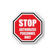 16" OCTAGON SIGNS -  Octagon Sign - Stop Authorized Personnel Only - DSV-SIGN 256 #1004 -UEN