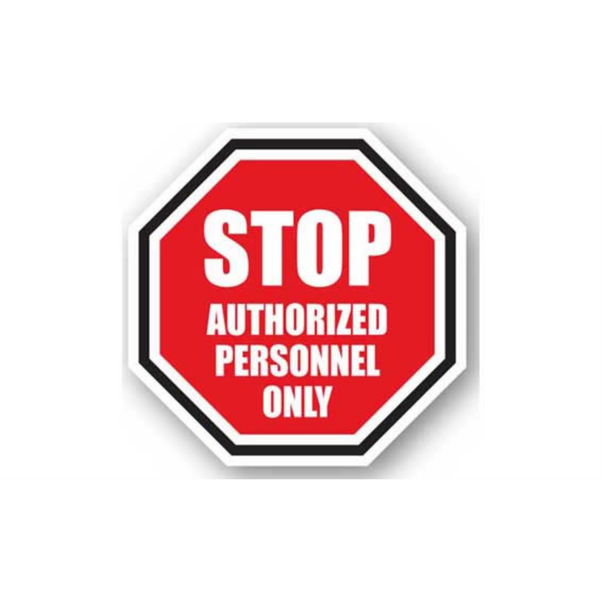 12" OCTAGON SIGNS - Octagon Sign - Stop Authorized Personnel Only - LS-SIGN 144 #1003 -UEN