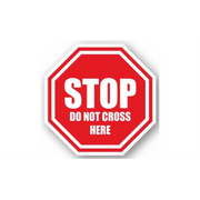 32" OCTAGON SIGNS -  Octagon Sign - Stop Do Not Cross Here - LS-SIGN 1024 #0972 -UEN
