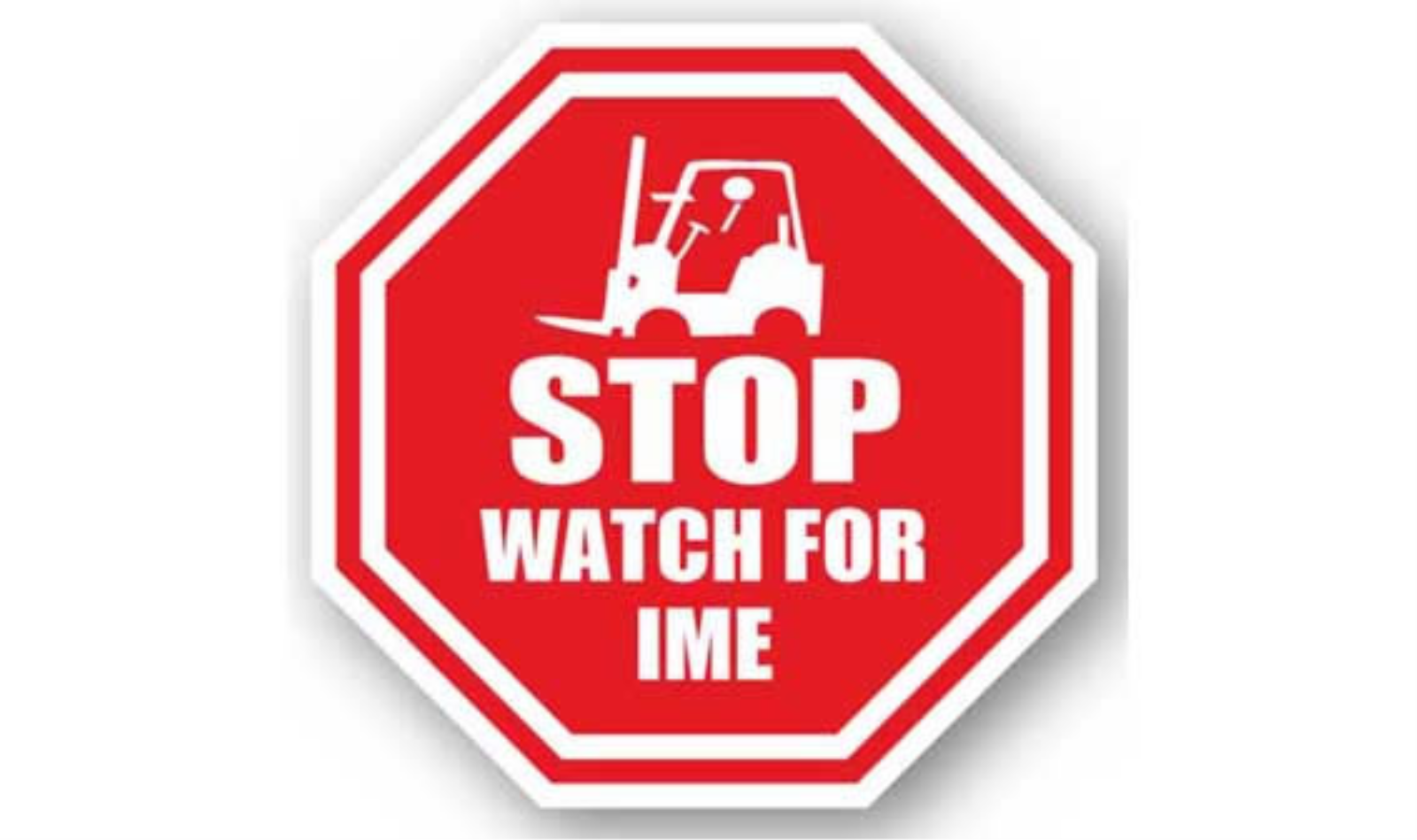 30" OCTAGON SIGNS -  Octagon Sign - Stop Watch for IME - LS-SIGN 900 #0995 -UEN